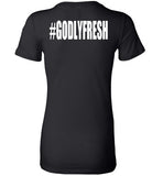 #GODLYFRESH (Womens)