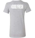 #GODLYFRESH (Womens)