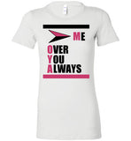 ME OVER YOU ALWAYS